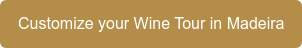 Customize your Wine Tour in Madeira